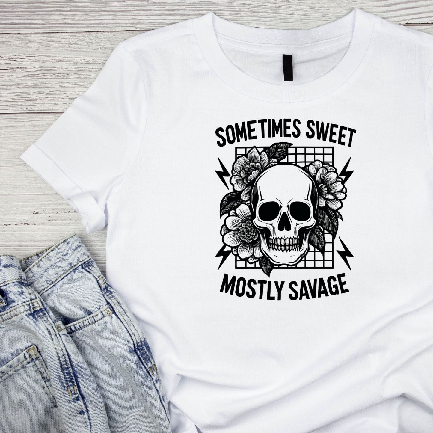 SOMETIMES SWEET MOSTLY SAVAGE T-SHIRT