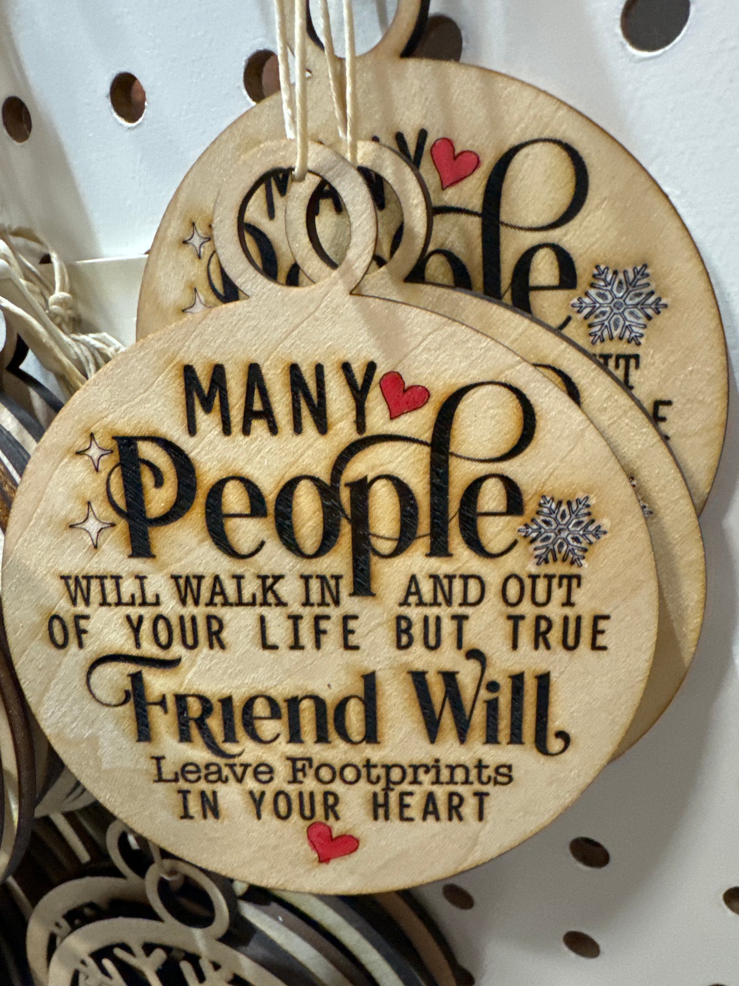 Many people will walk in and out of your life… Christmas ornament