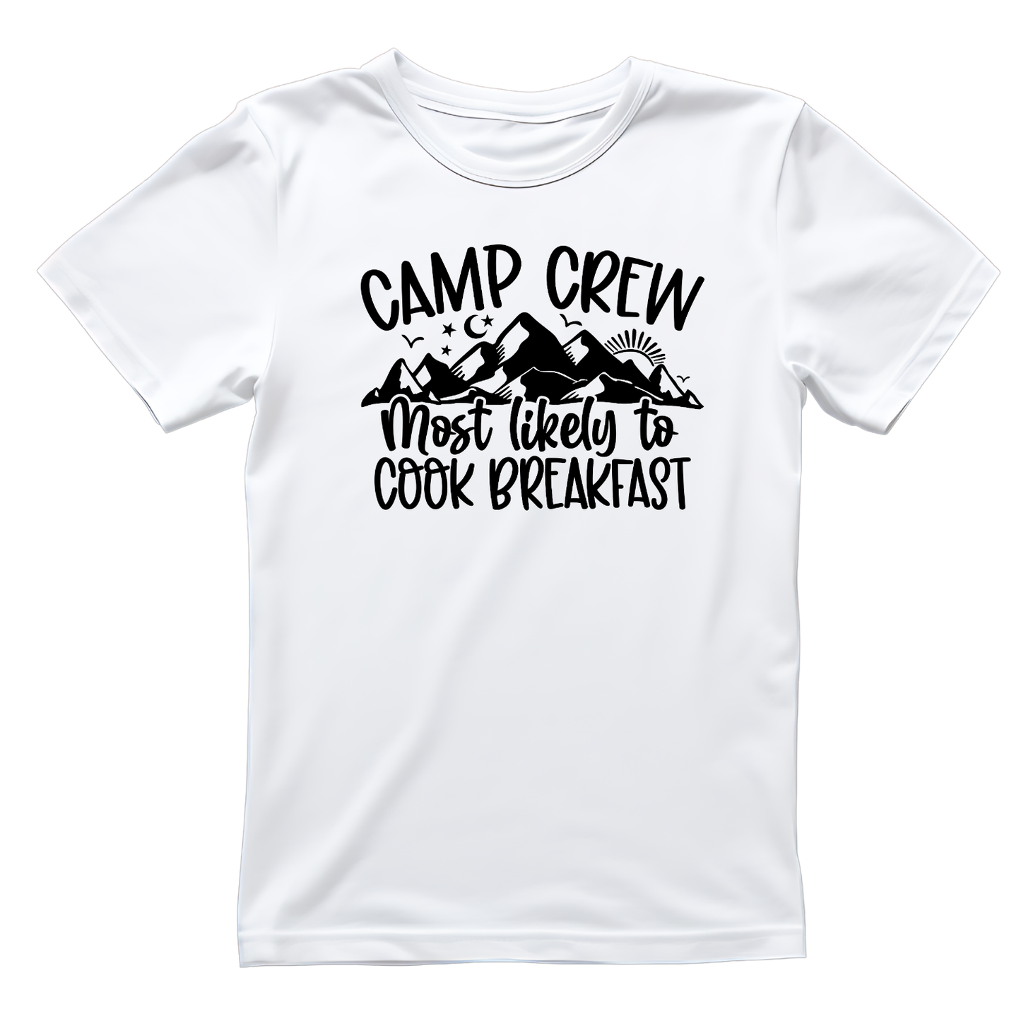 Camp Crew Most Likely To Cook Breakfast T-Shirt| Funny Campfire | Sarcastic Graphic Tee | Printed Shirt | Camper Life | Nature Lover