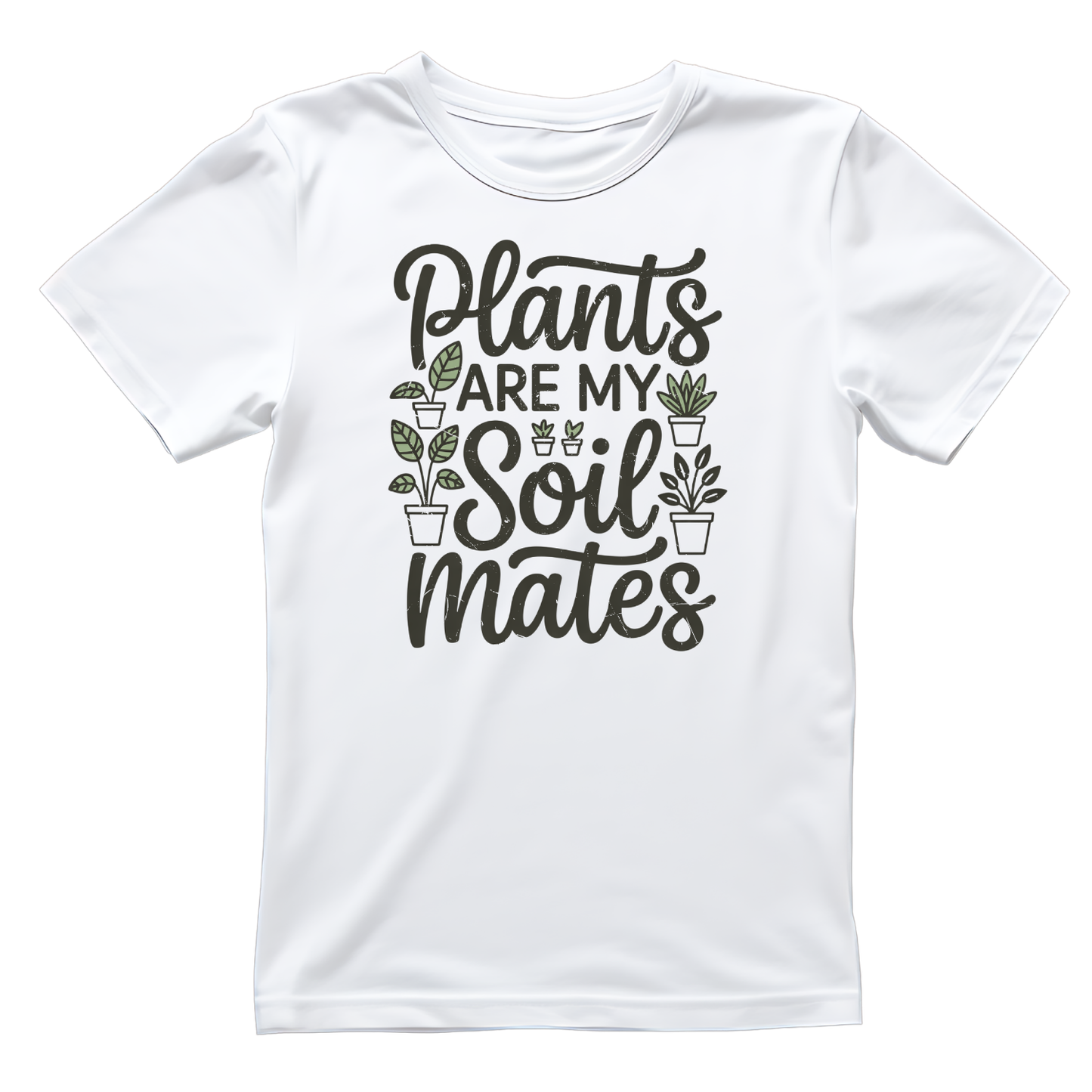 Plants Are My Soil Mates T-Shirt | Gardening Graphic Tee | Succulent Printed Shirt | Nature Lover