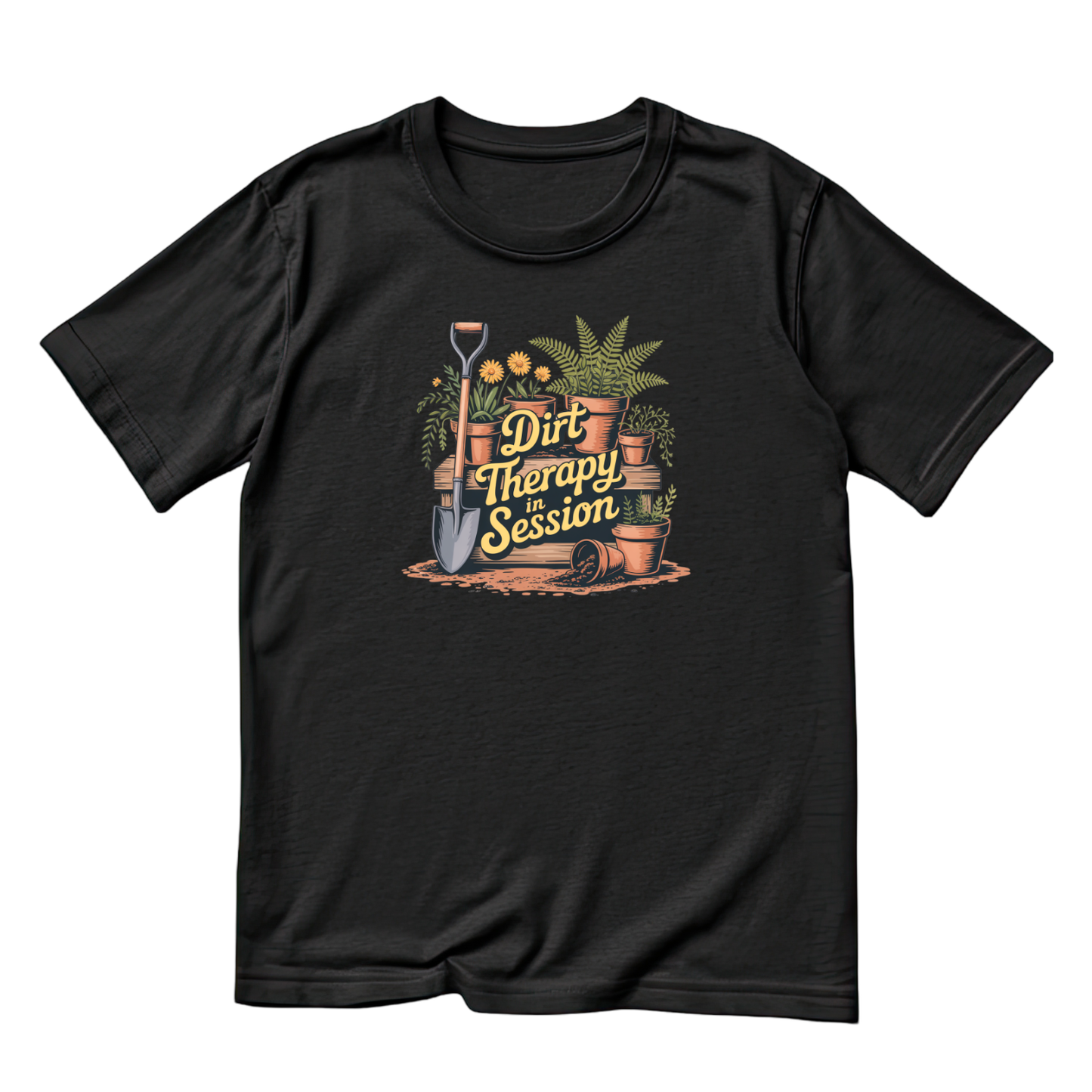 Dirt Therapy In Session T-Shirt | Gardening Graphic Tee | Printed Shirt | Nature Lover