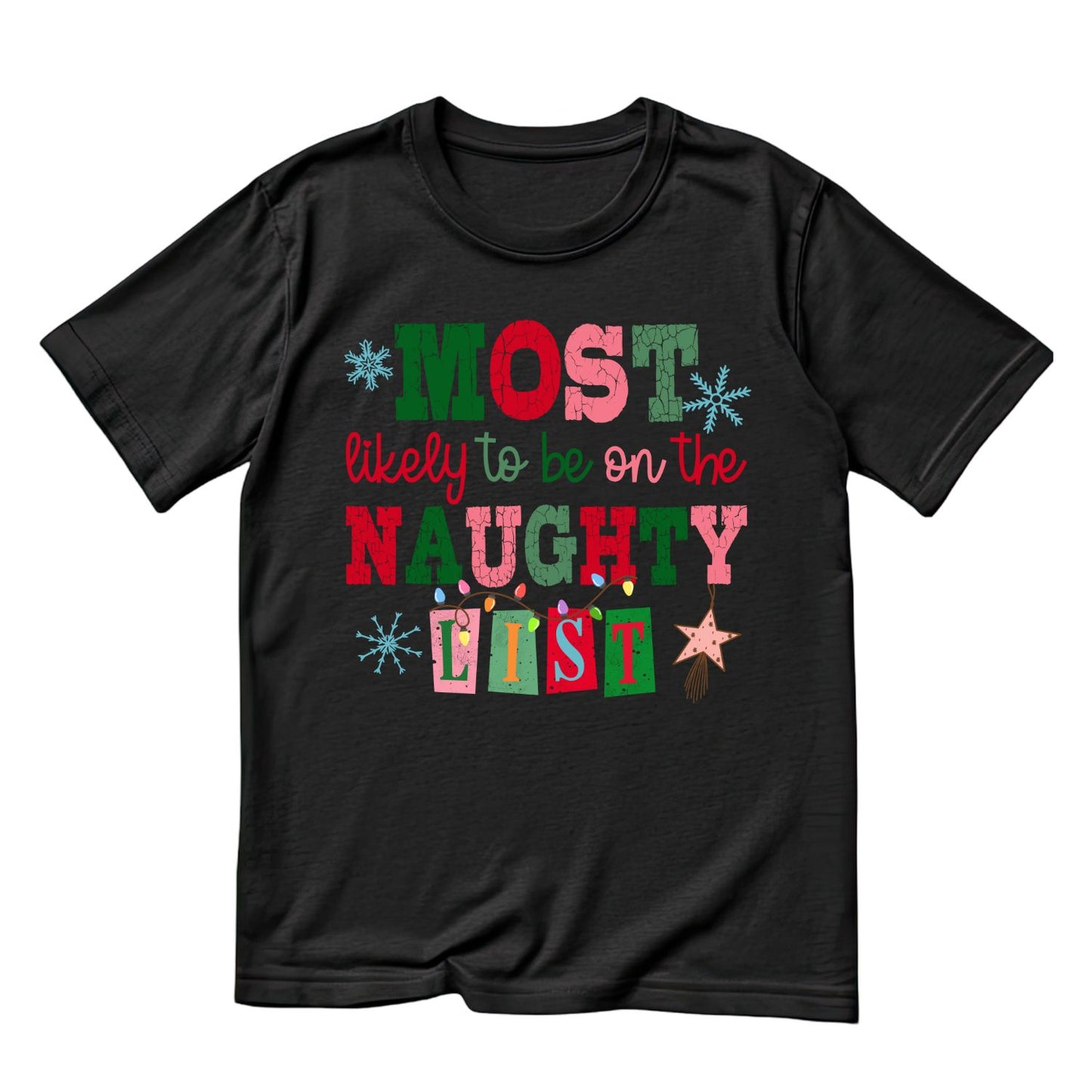 Most Likely to be on the Naughty T-shirt