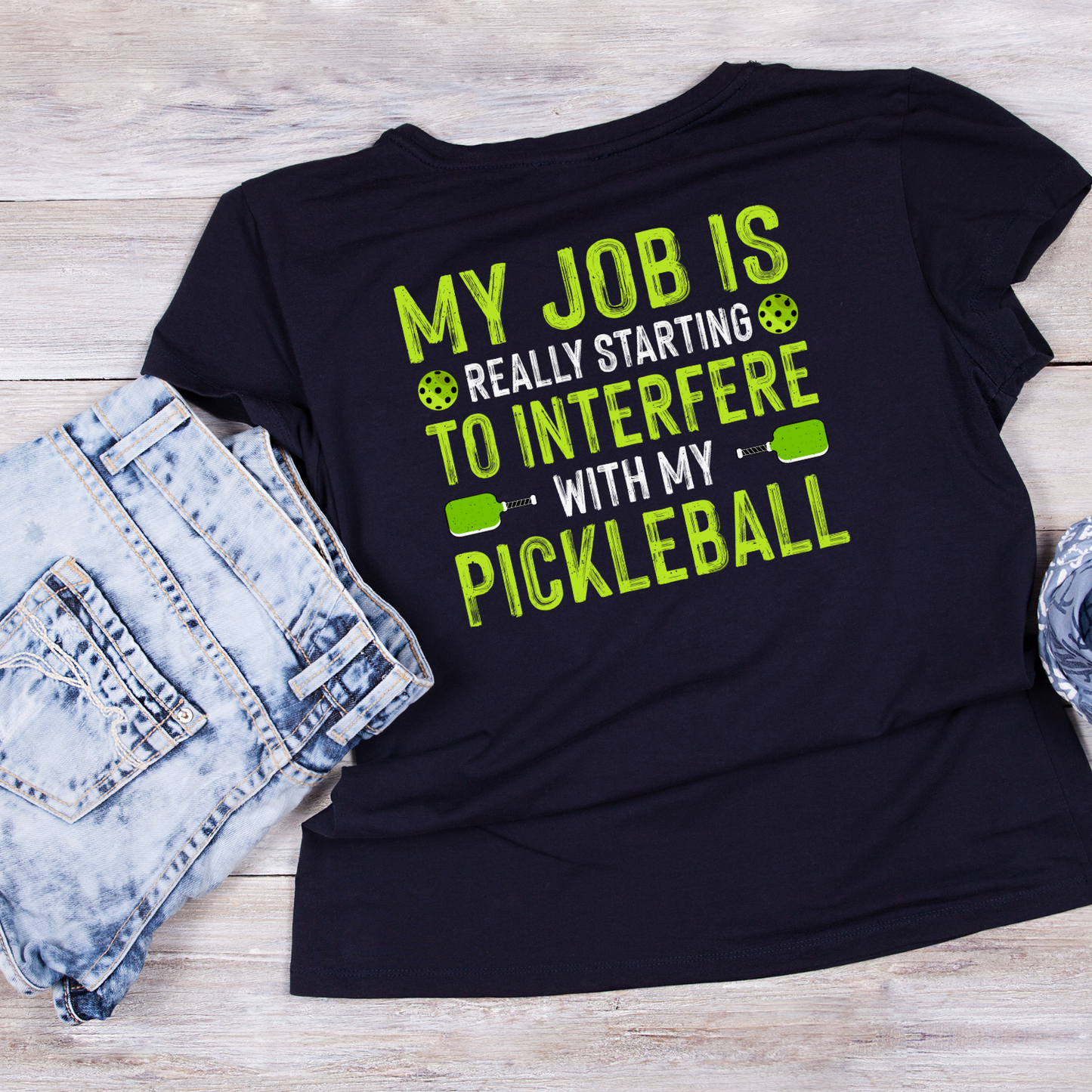 My Job Is Really Starting To Interfere With My Pickleball T-shirt | Funny Graphic Tee | Sports Printed Shirt