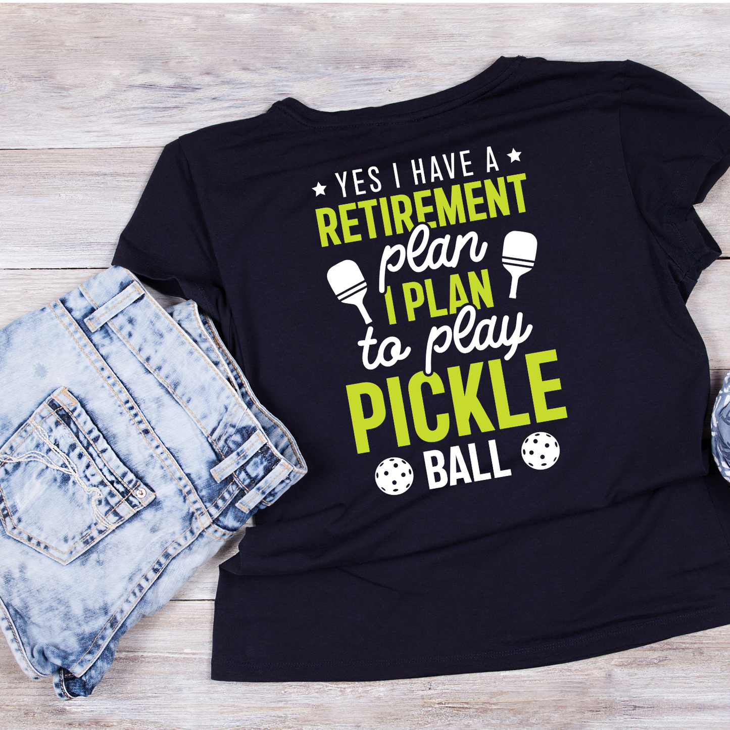 Yes I Have A Retirement Plan To Play Pickleball T-shirt | Funny Graphic Tee | Sports Printed Shirt