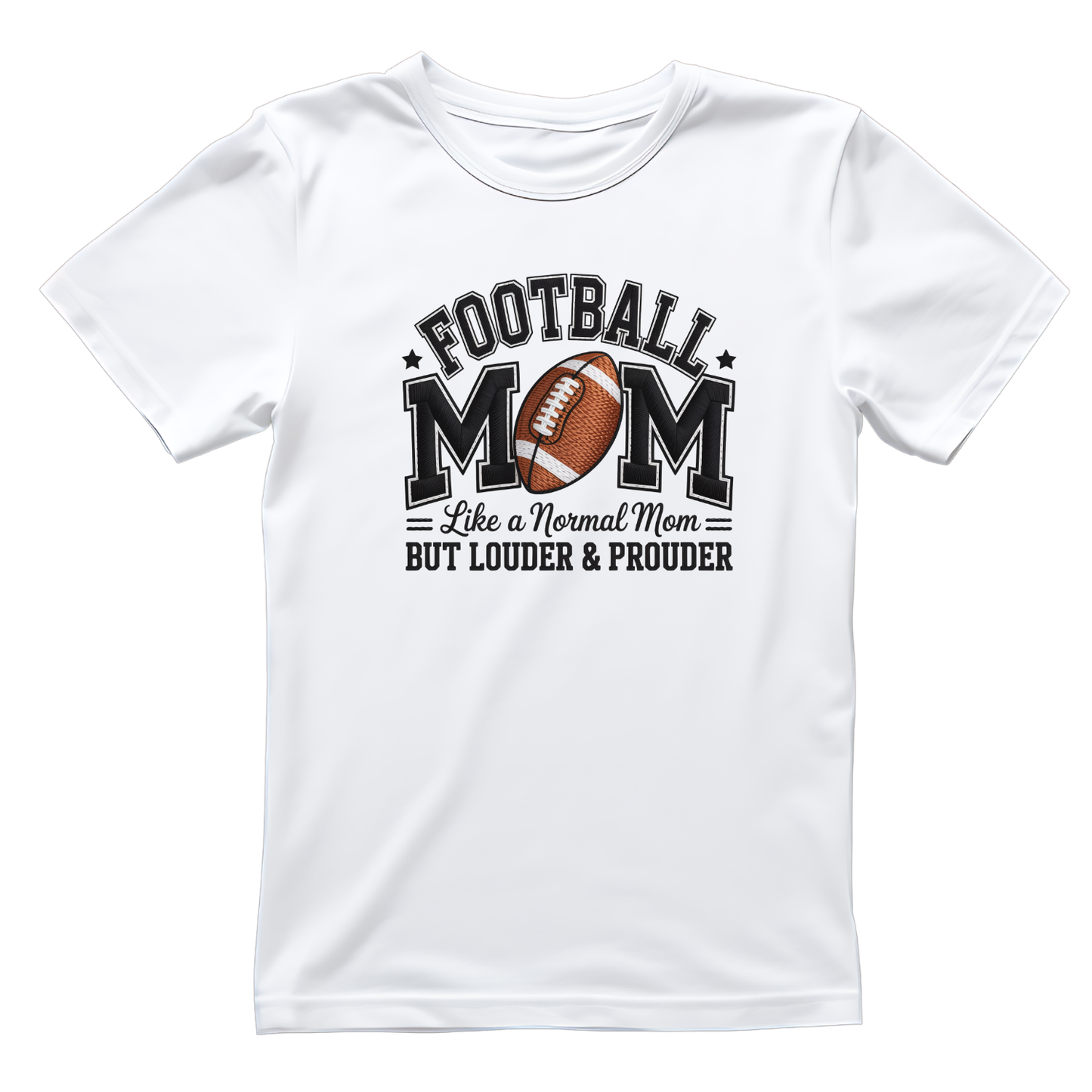 Football Mom Like A Normal Mom But Louder & Prouder T-shirt | Mama Graphic Tee | Mommy Printed Shirt | Mother’s Day | Birthday | Sports