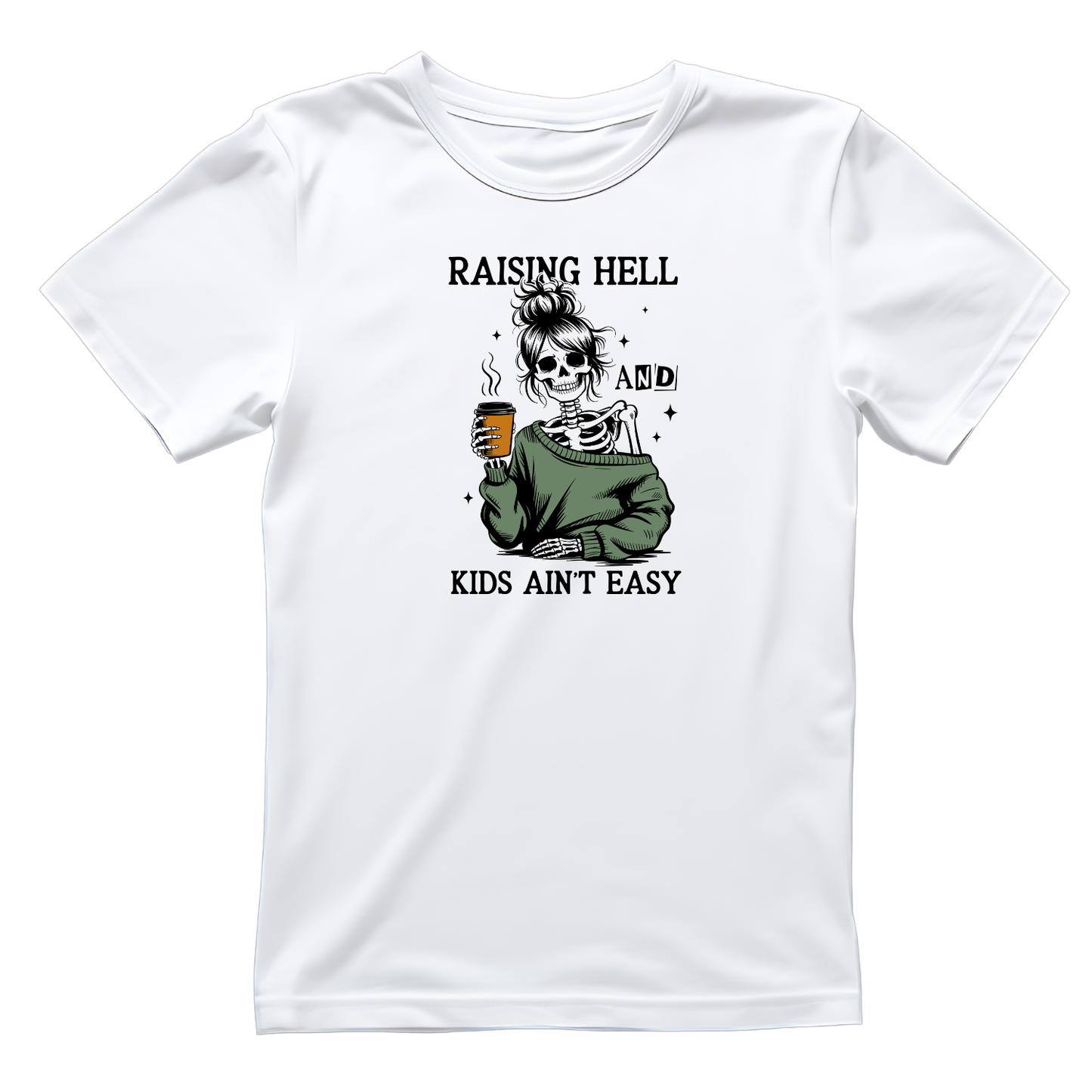 Raising Hell And Kids Ain’t Easy Skeleton T-shirt | Mama Graphic Tee | Mommy Printed Shirt | Mother’s Day | Birthday |
