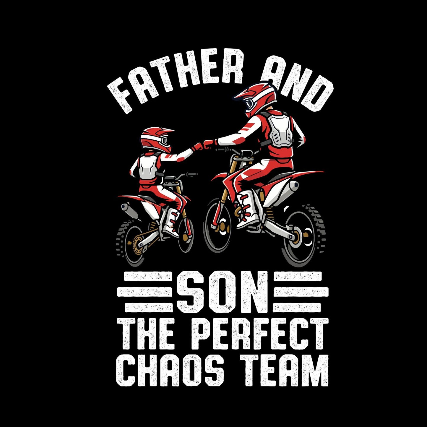 Father And Son The Perfect Chaos Team T-shirt | Sports Funny Graphic Tee | Dirt Bike Printed Shirt | Father’s Day | Birthday
