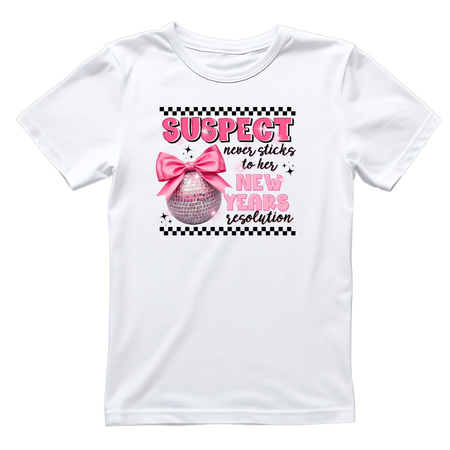 Suspect Never Sticks To Her New Years Resolution T-shirt | Pink Glitter Ball | New Years Eve | New Years Day | Party
