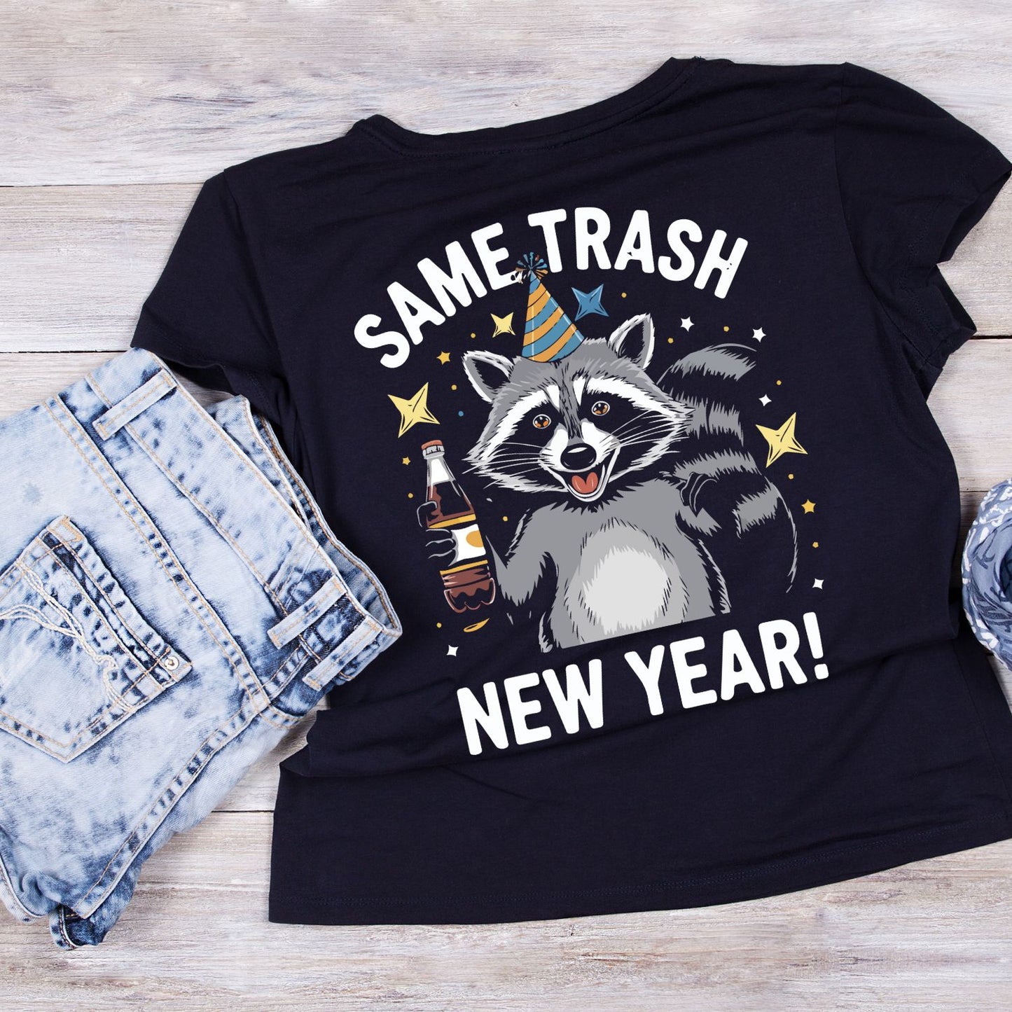 Same Trash New Year! T-shirt | New Years Eve | New Years Day | Funny Joke Sarcastic Tees | Party