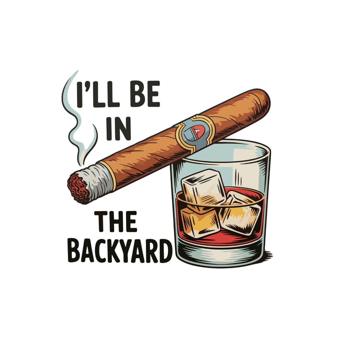 I’ll Be In The Garage Cigar & Drink T-shirt | Funny Graphic Tee | Printed Shirt | Father’s Day | Birthday