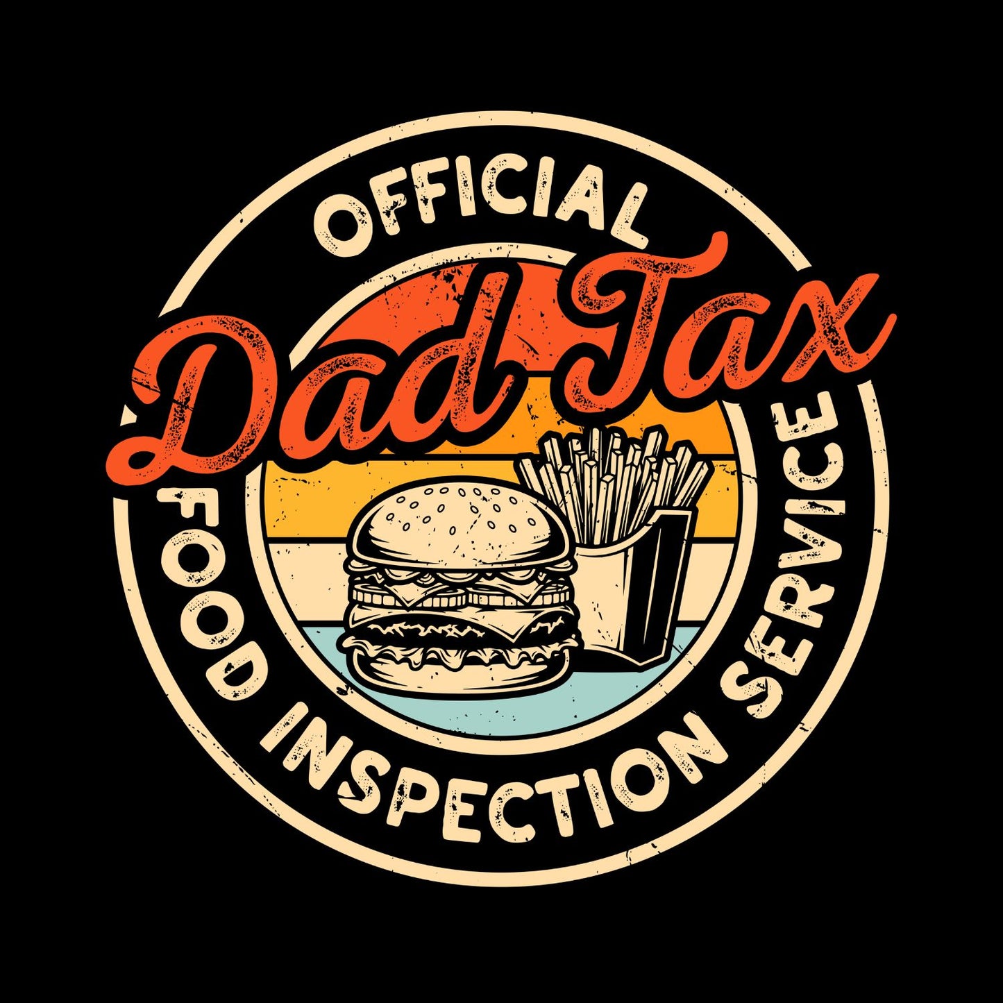 Official Dad Tax Food Inspection Service T-shirt | Joke Graphic Tee | Printed Shirt | Father’s Day | Birthday