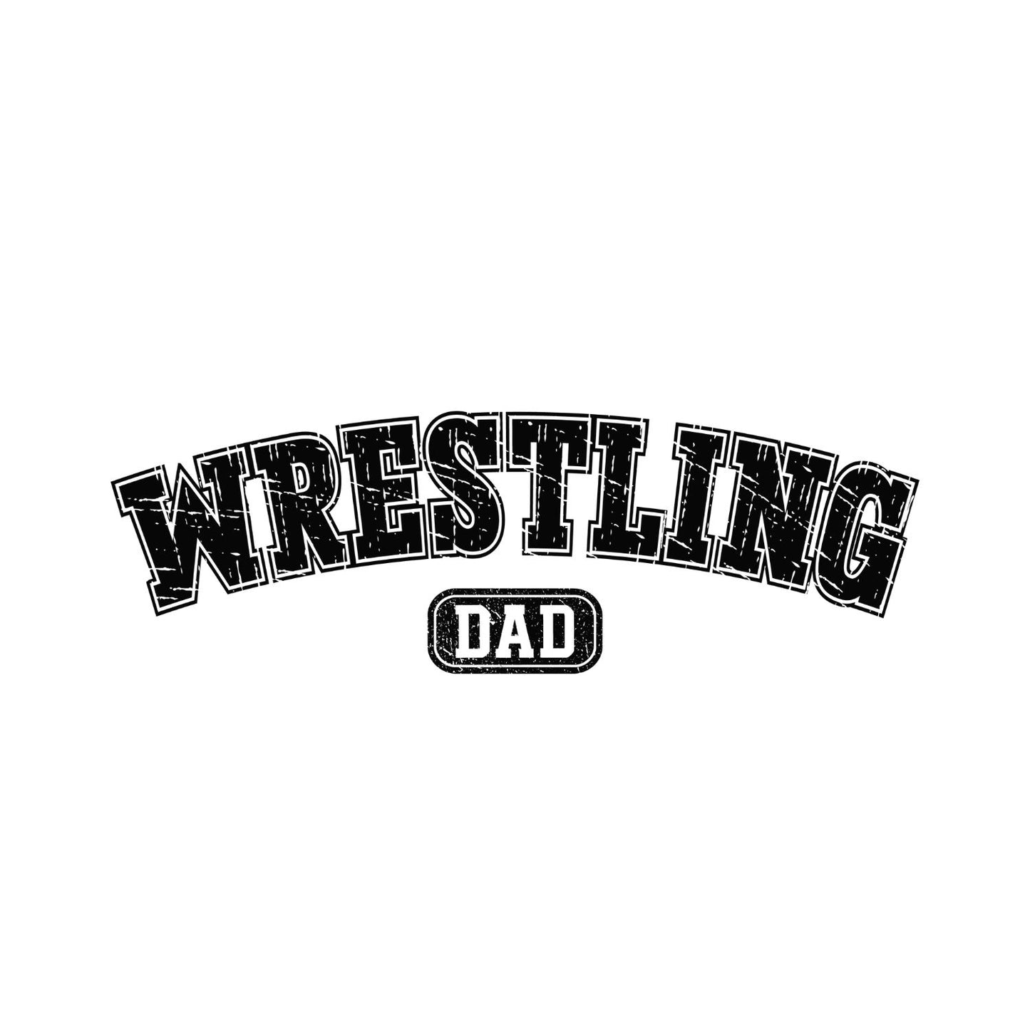 Wrestling Dad T-shirt | Sports Graphic Tee | Printed Shirt | Father’s Day | Birthday