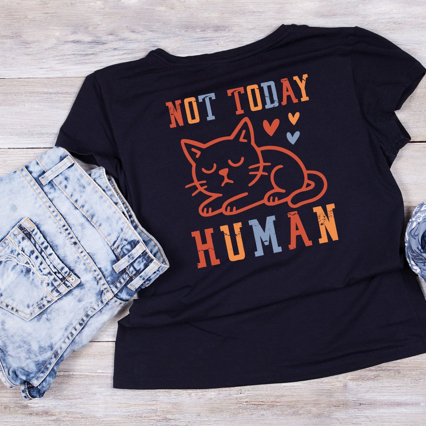 Not Today Human Cat T-Shirt| Cat Kitty Kitten | Joke Sarcastic Funny