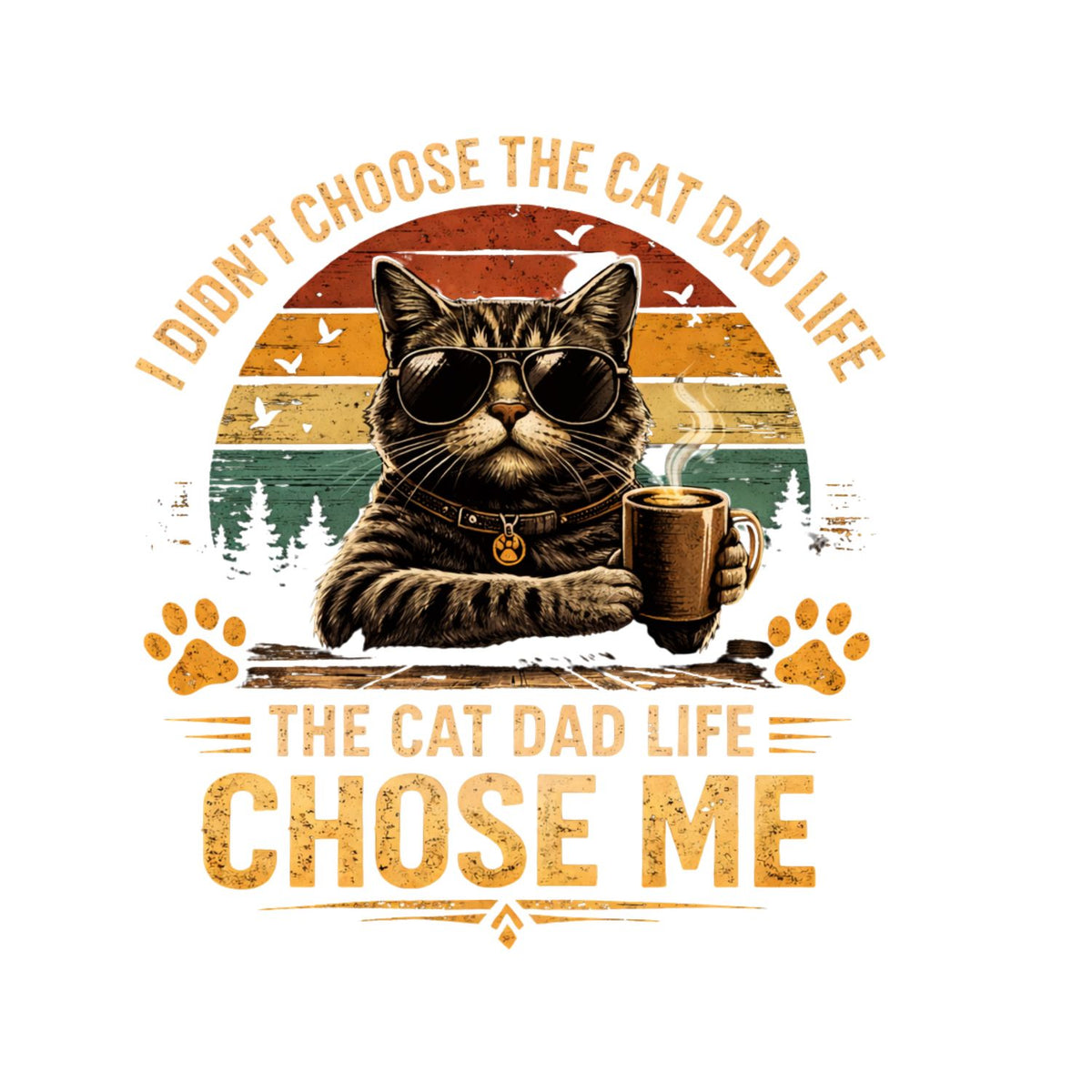 I Didn’t Choose The Cat Dad Life The Cat Dad Life Chose Me T-Shirt | Animal Graphic Tee | Father’s Day Shirt | Birthday