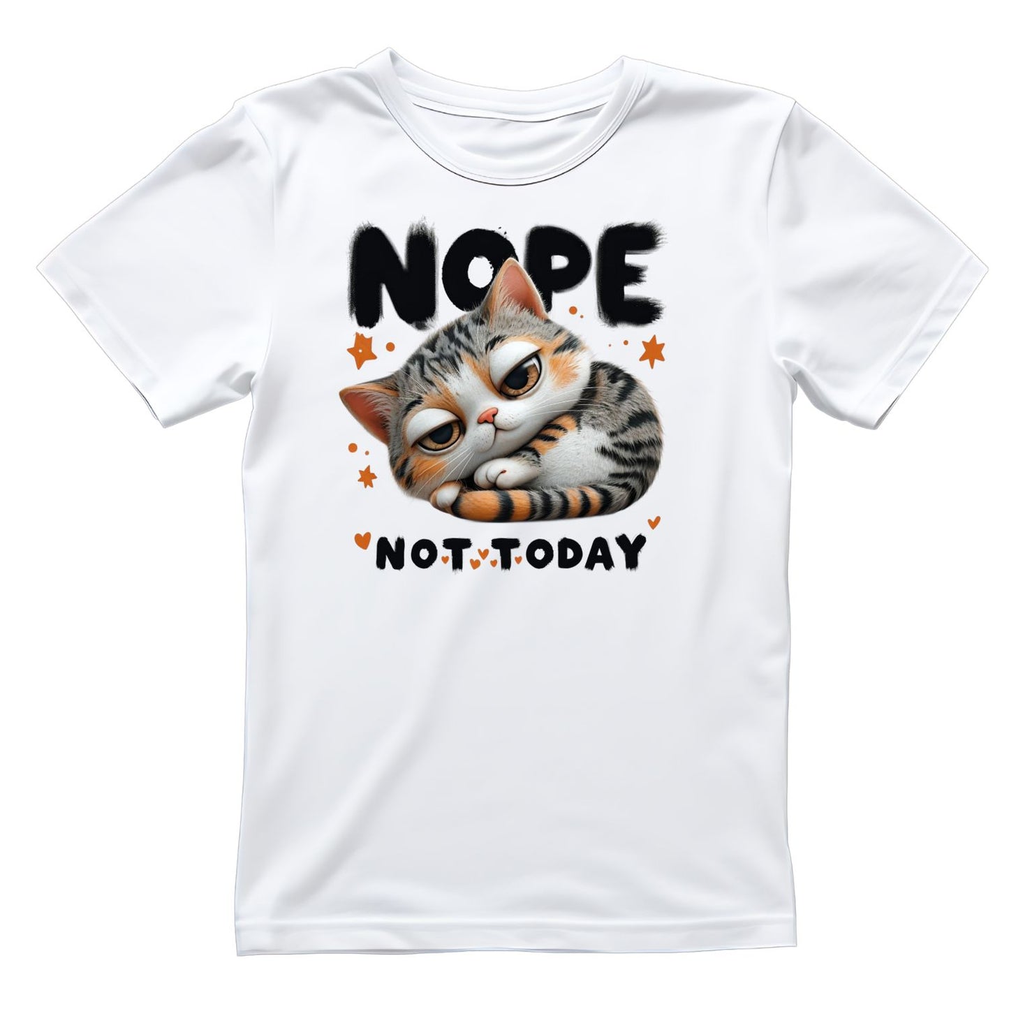 Nope Not Today Cat T-Shirt| Cat Kitty Kitten | Joke Sarcastic Funny