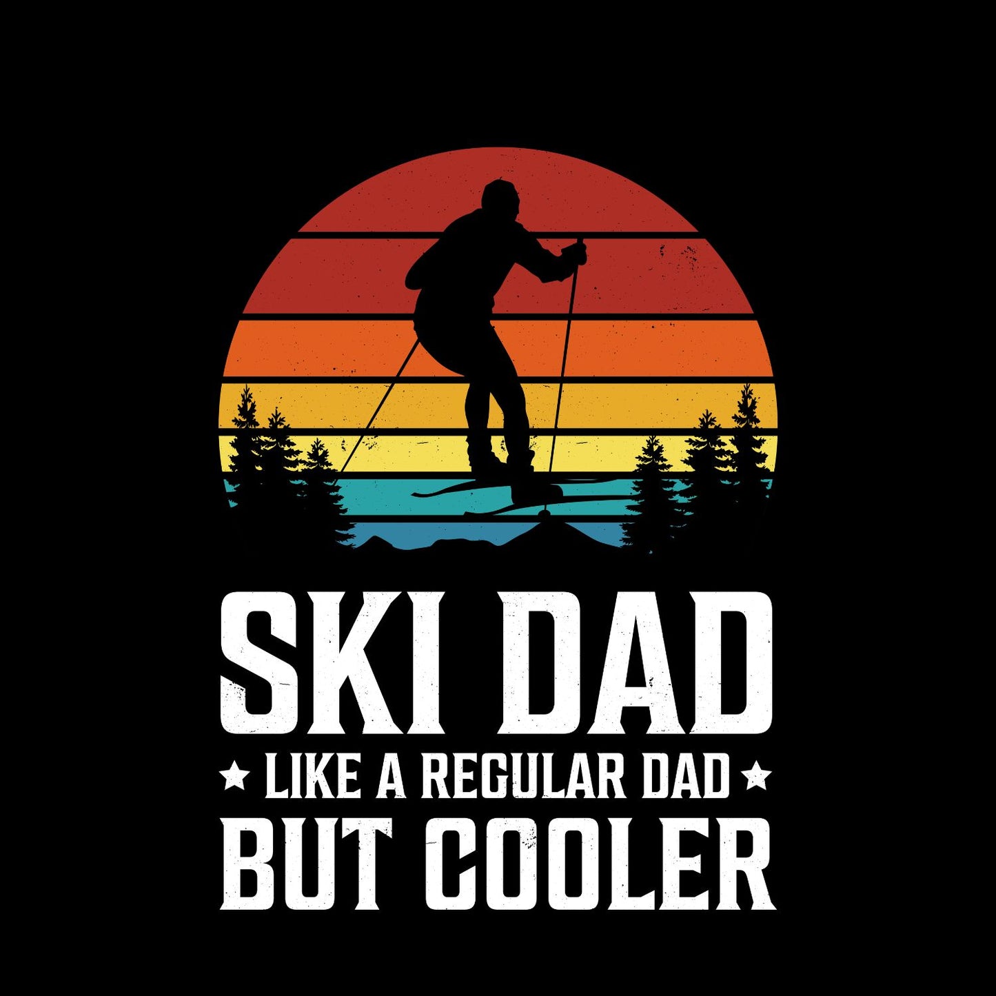 Ski Dad Like A Regular Dad But Cooler T-shirt | Sports Graphic Tee | Printed Shirt | Father’s Day | Birthday