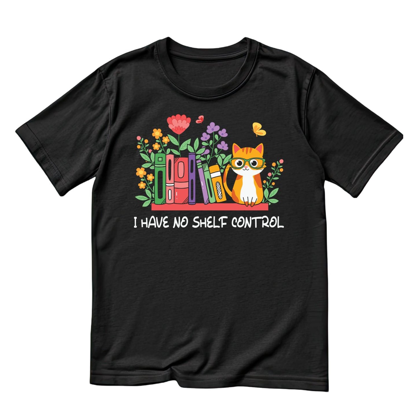 I Have No Shelf Control Book T-Shirt| Reading Bookworm | Cats