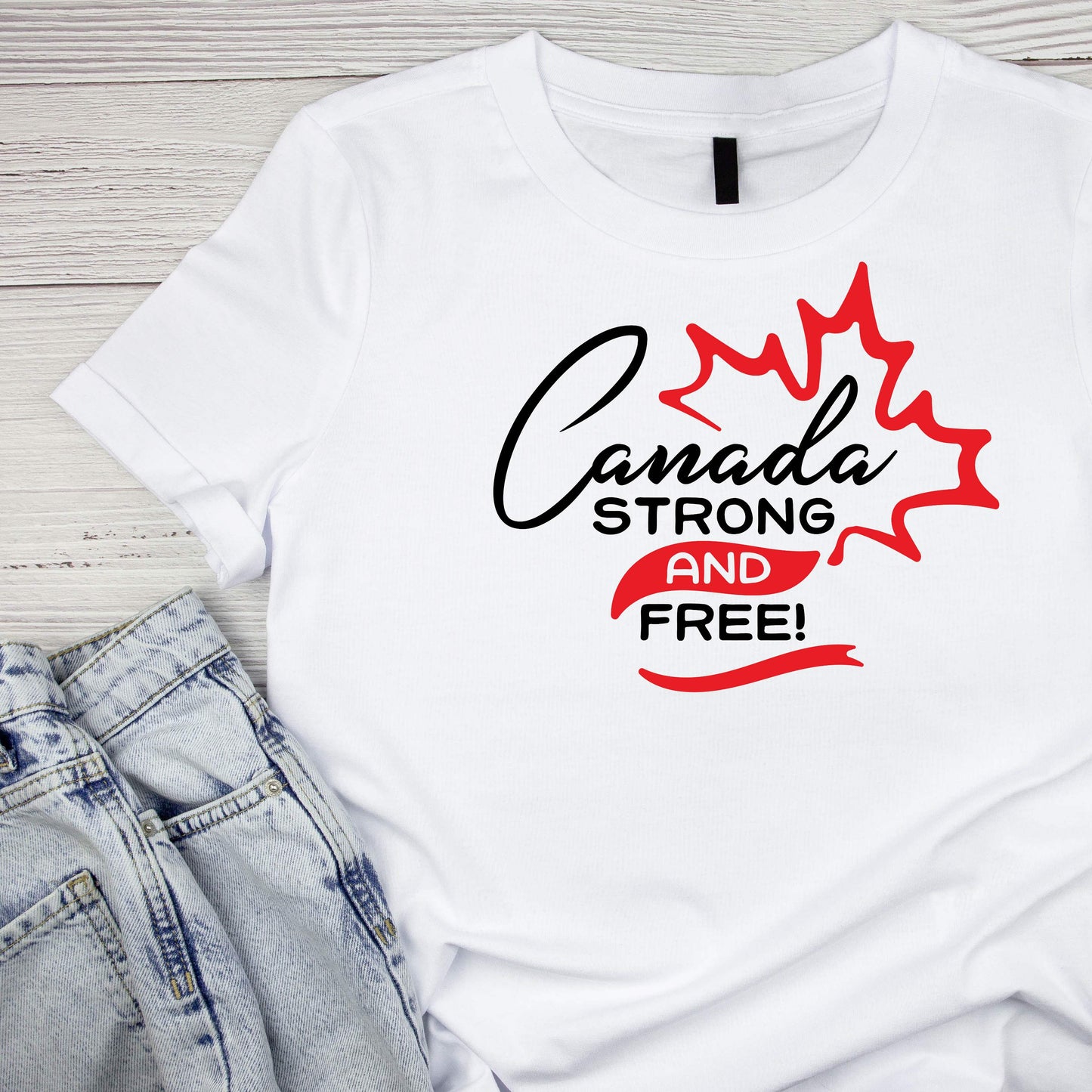 Canada Strong And Free T-shirt | July 1st Graphic Tee | Printed Shirt |