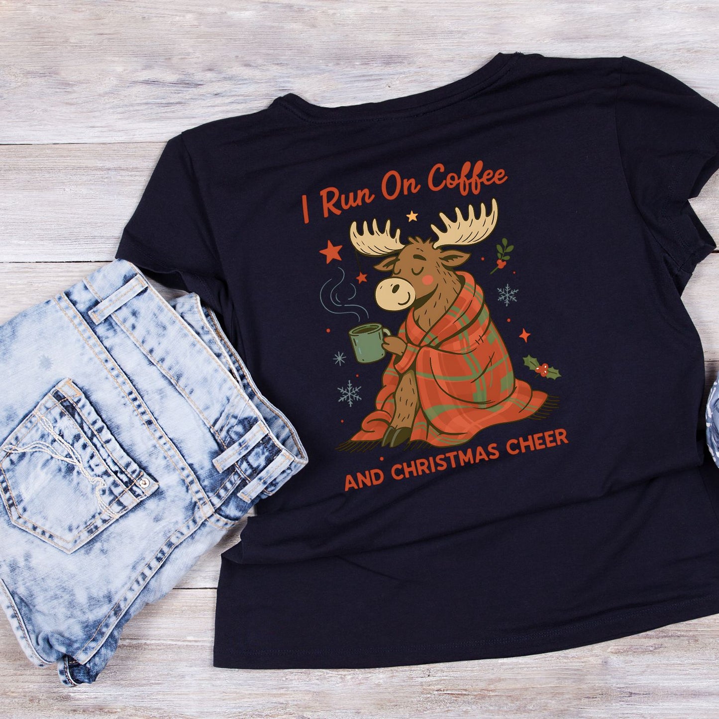 I Run On Coffee And Christmas Cheer Moose T-Shirt | Xmas Graphic Tee | Christmas Shirt