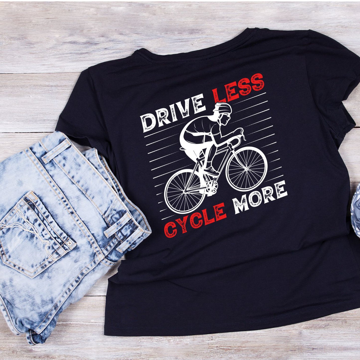 Drive Less Cycle More T-Shirt | Sports Graphic Tee | Bicycle Shirt