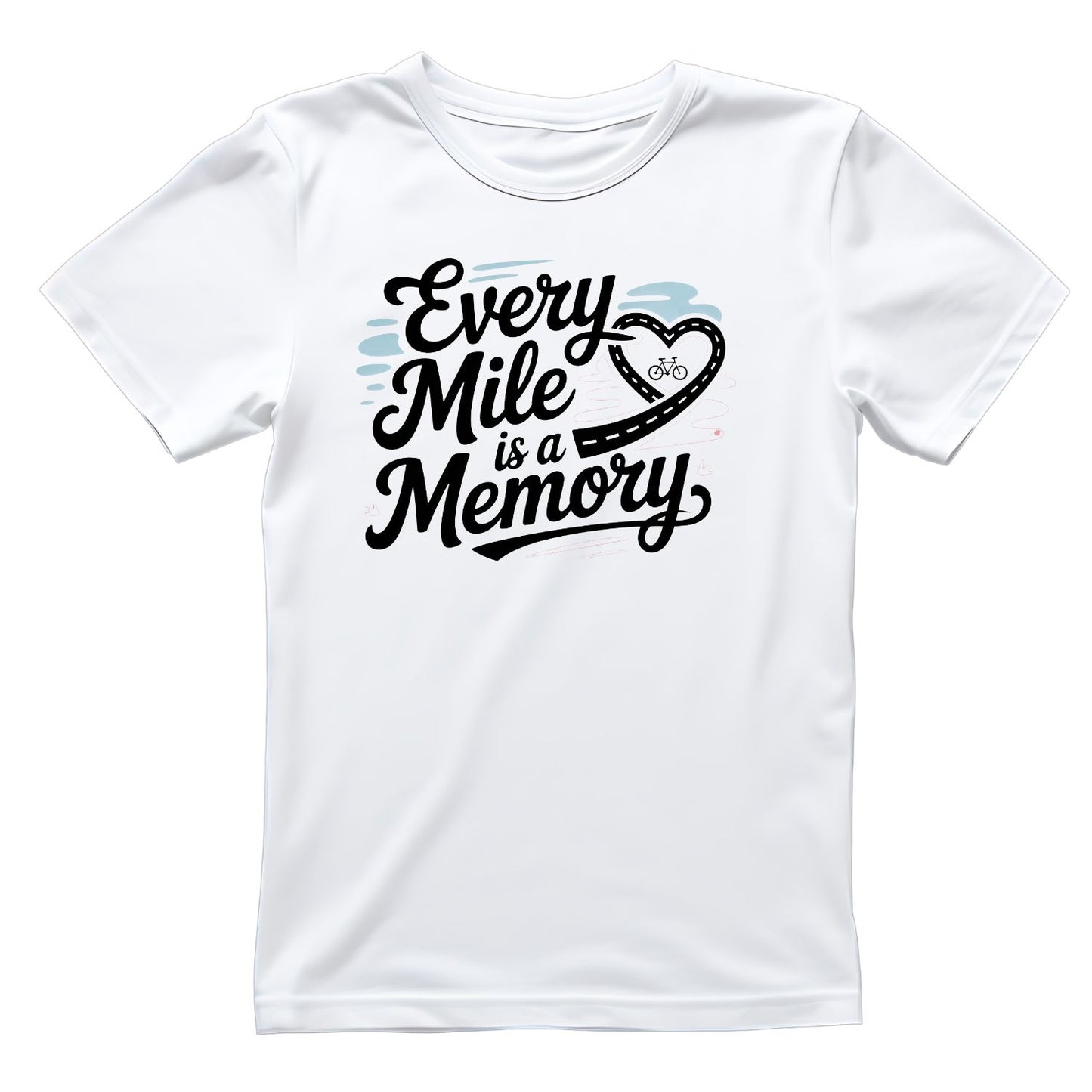 Every Mile Is A Memory T-Shirt | Cycling Graphic Tee | Bicycle Shirt