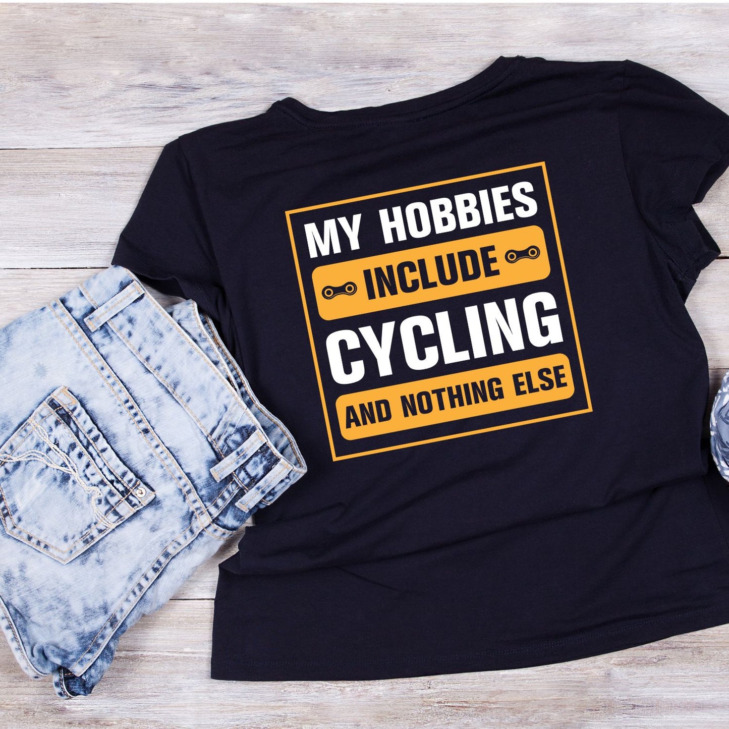 My Hobbies Include Cycling And Nothing Else T-Shirt | Bicycle Graphic Tee | Cycle Shirt