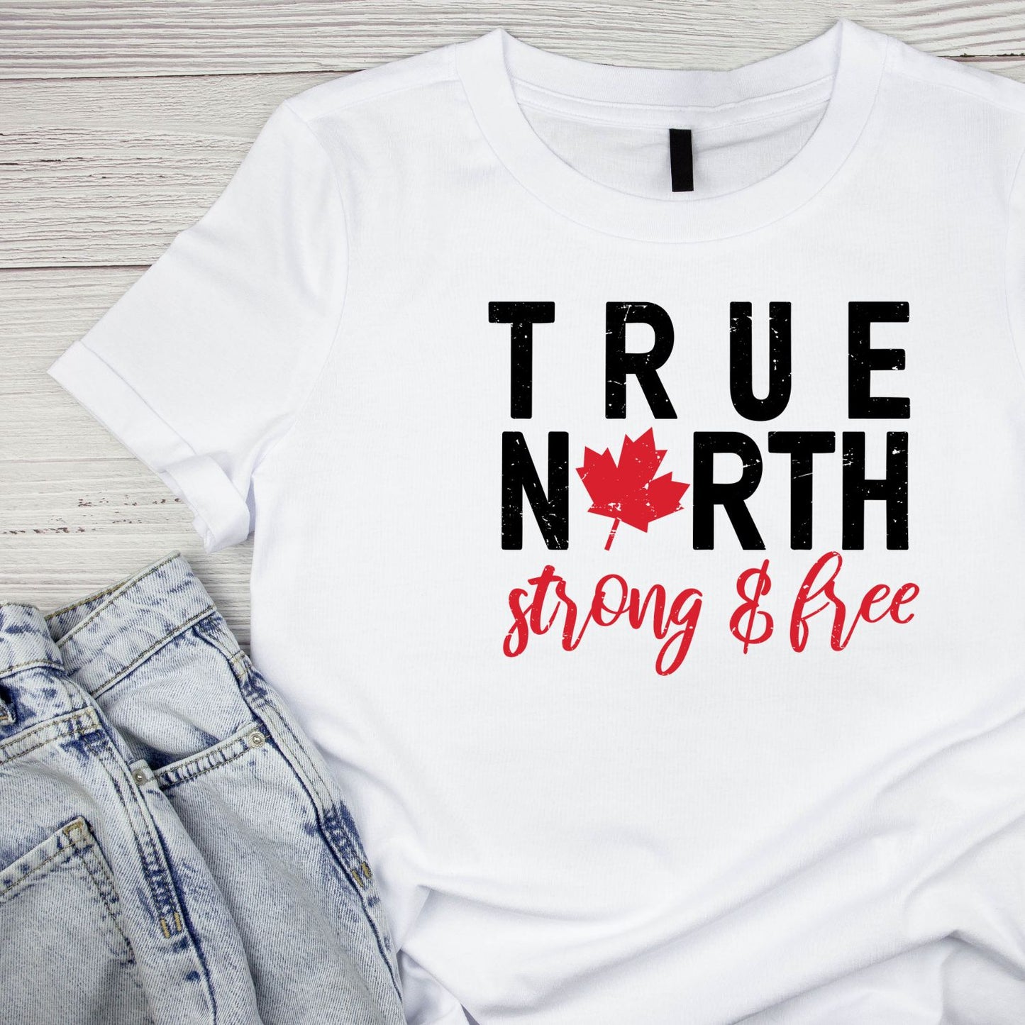 True North Strong And Free T-Shirt | July 1st Graphic Tee | Canada Day Shirt