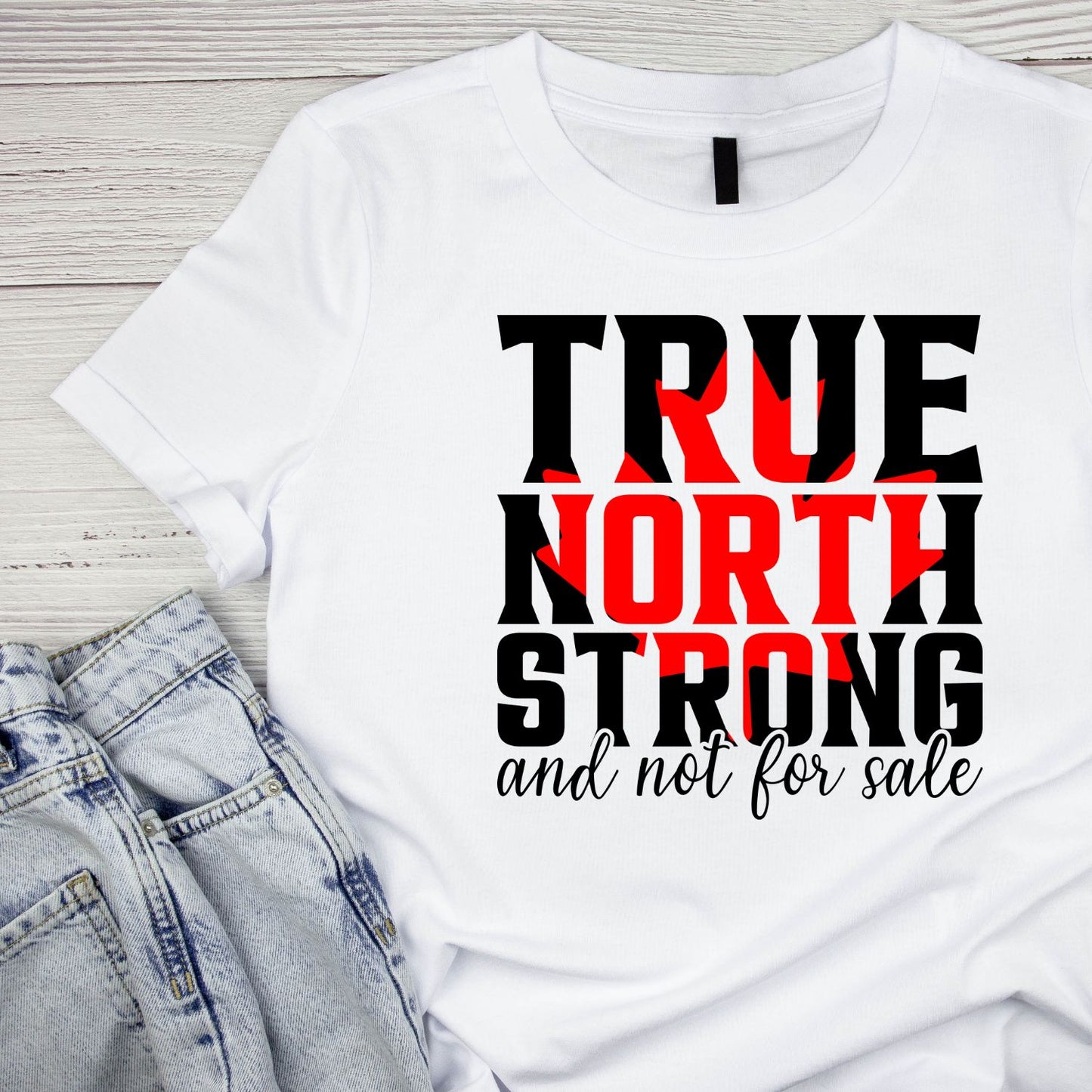 True North Strong And Not For Sale T-Shirt | July 1st Graphic Tee | Canada Day Shirt