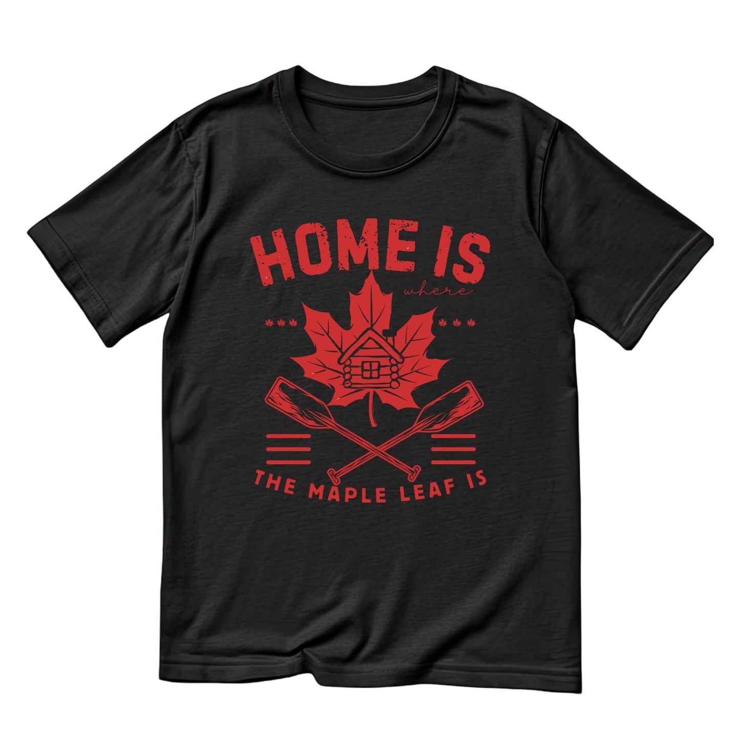 Home Is Where The Maple Leaf Is T-Shirt | July 1st Graphic Tee | Canada Day Shirt