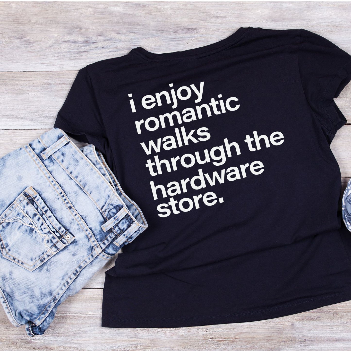 I Enjoy Romantic Walks Through The Hardware Store.T-Shirt | Tools | Handyman | Mechanic | Mens | Father’s Day | Birthday