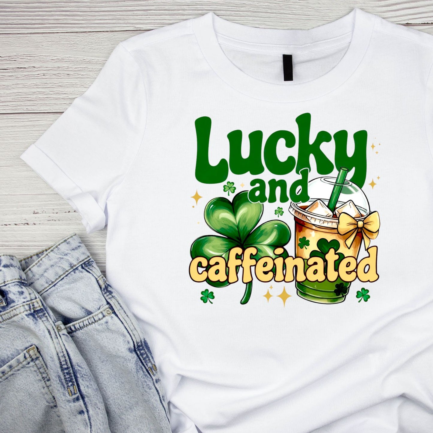 Lucky And Caffeinated T-shirt | St Patrick’s Day T-shirt | Shamrock | Graphic Tee | Printed Shirt | Coffee Tea Bubble Tea | St. Paddy’s.