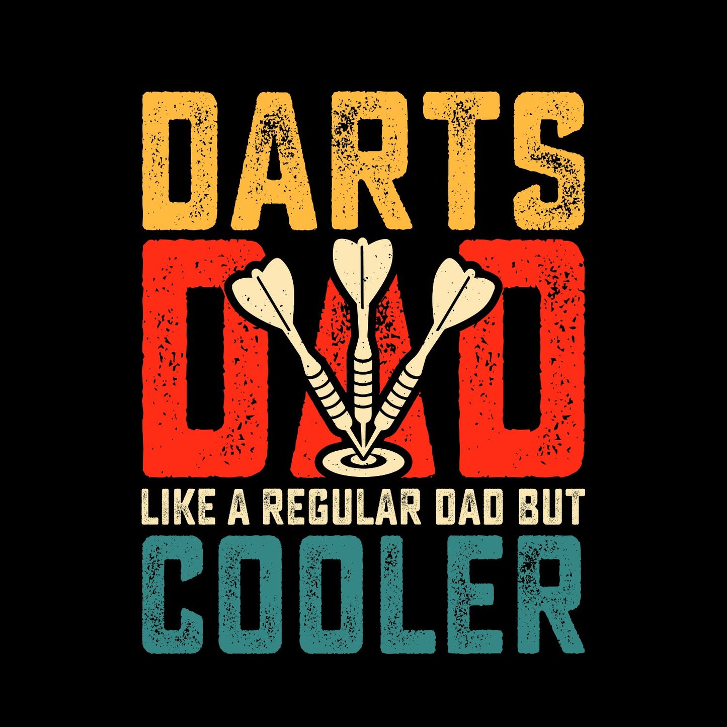 Darts Dad Like A Regular Dad But Cooler T-Shirt | Darts Graphic Tee | Sports Shirt