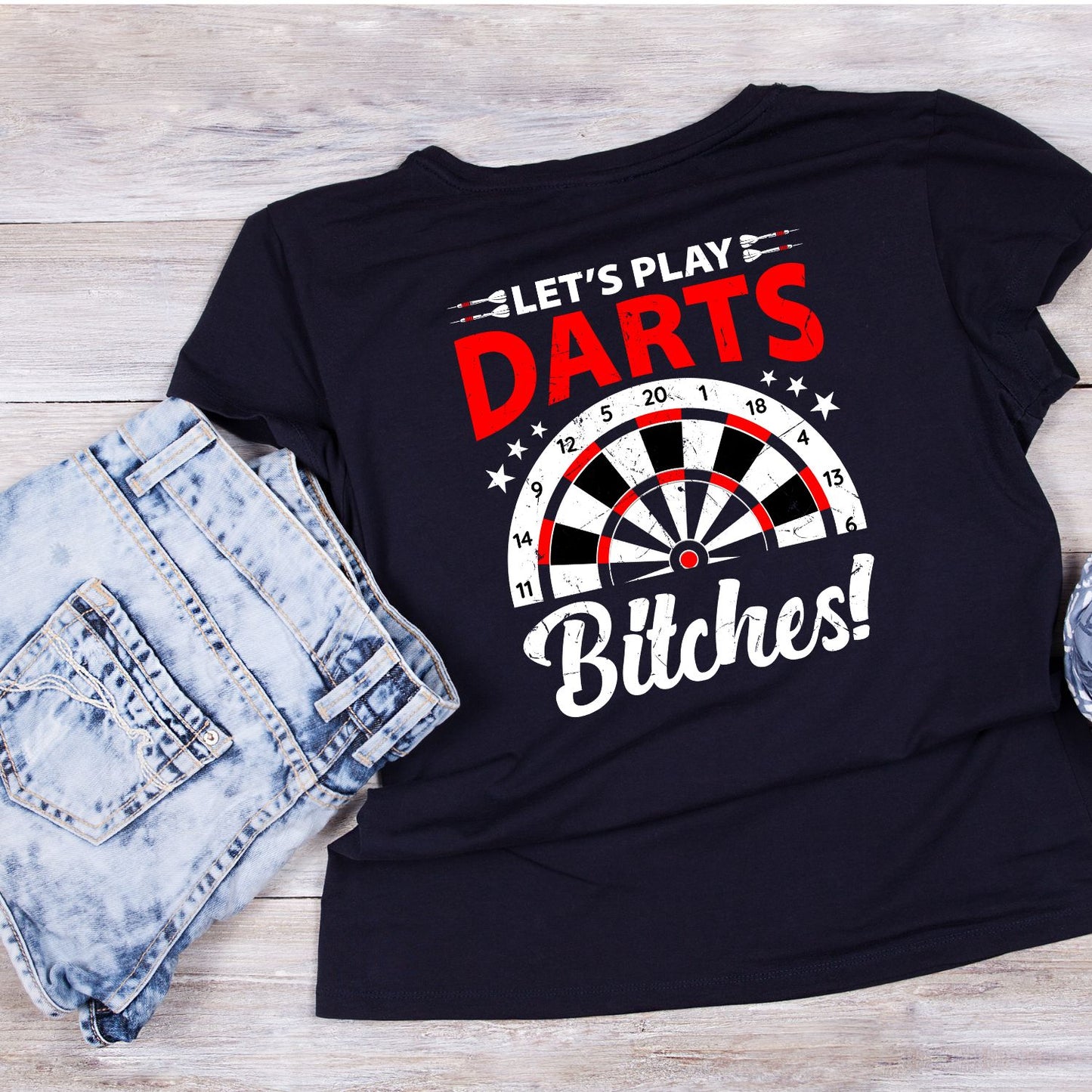 Let’s Play Darts Bitches T-Shirt | Darts Graphic Tee | Sports Shirt