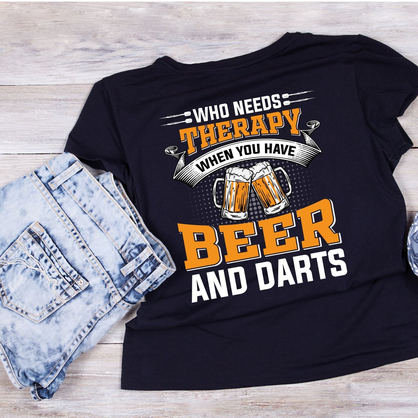 Who Needs Therapy When you Have Beer And Darts T-Shirt | Darts Graphic Tee | Sports Shirt