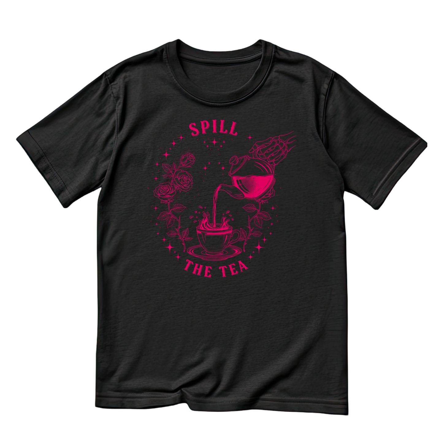 Spill The Tea T-shirt | Women’s Sarcastic Tee | Funny Graphic Tee