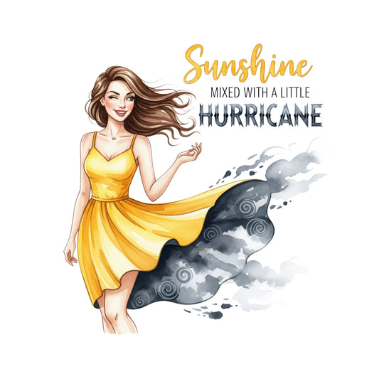 SUNSHINE MIXED WITH A LITTLE HURRICANE T-SHIRT
