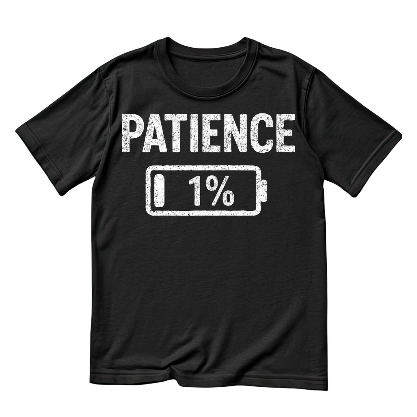 PATIENCE 1% T-SHIRT
