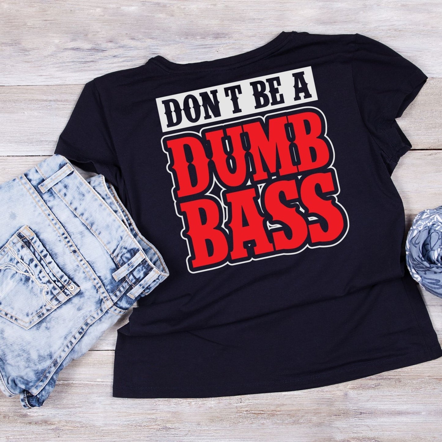 Don’t Be A Dumb Bass T-shirt | Fishing |