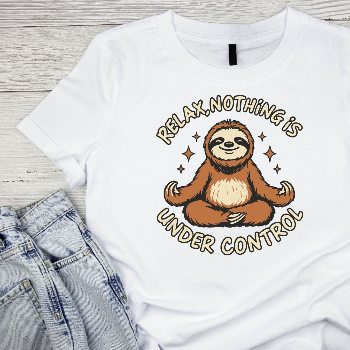 RELAX, NOTHING IS UNDER CONTROL T-SHIRT
