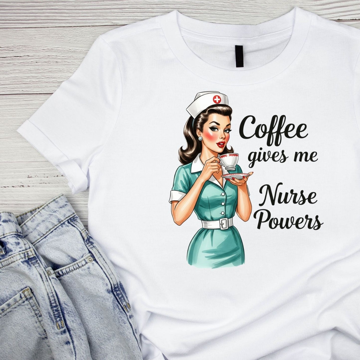COFFEE GIVES ME NURSE POWERS T-SHIRT