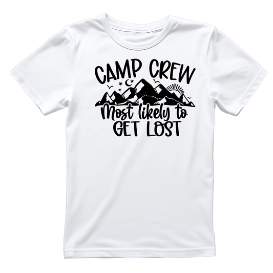 Camp Crew Most Likely To Get Lost T-Shirt| Funny Campfire | Sarcastic Graphic Tee | Printed Shirt | Camper Life | Nature Lover