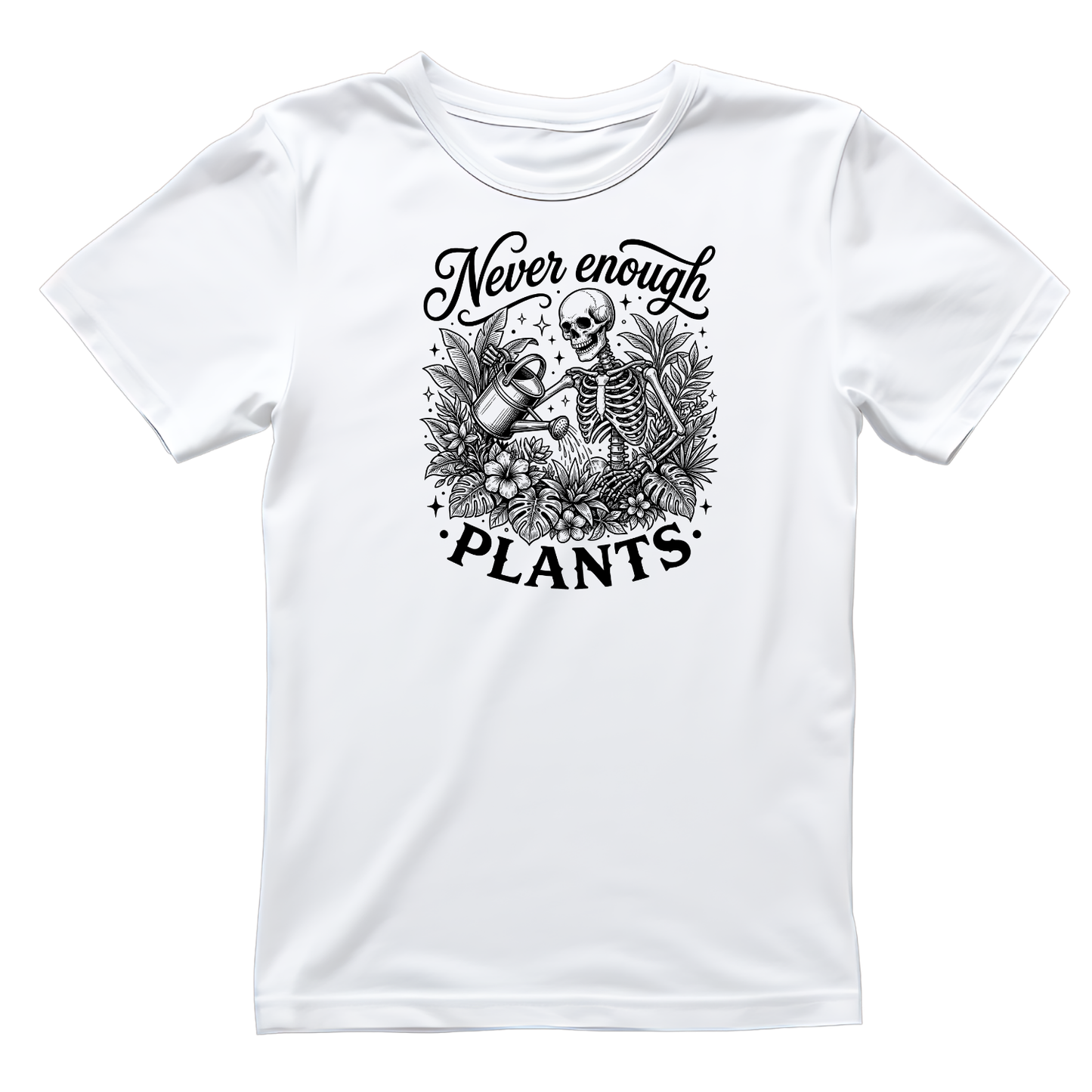 Never Enough Plants Skeleton T-Shirt | Gardening Graphic Tee | Printed Shirt | Houseplants Nature Lover