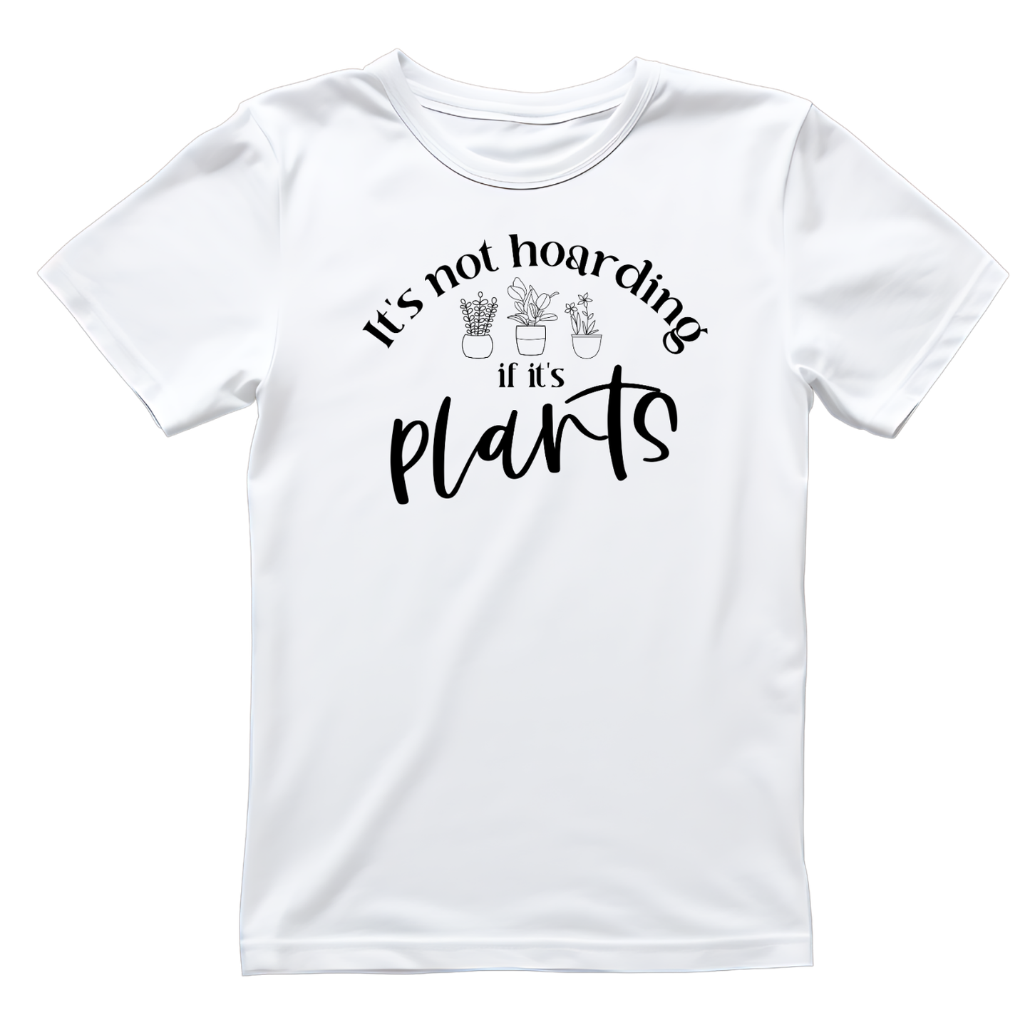 It’s Not Hoarding If It’s Plants T-Shirt | Gardening Graphic Tee | Succulent Printed Shirt | Nature Lover