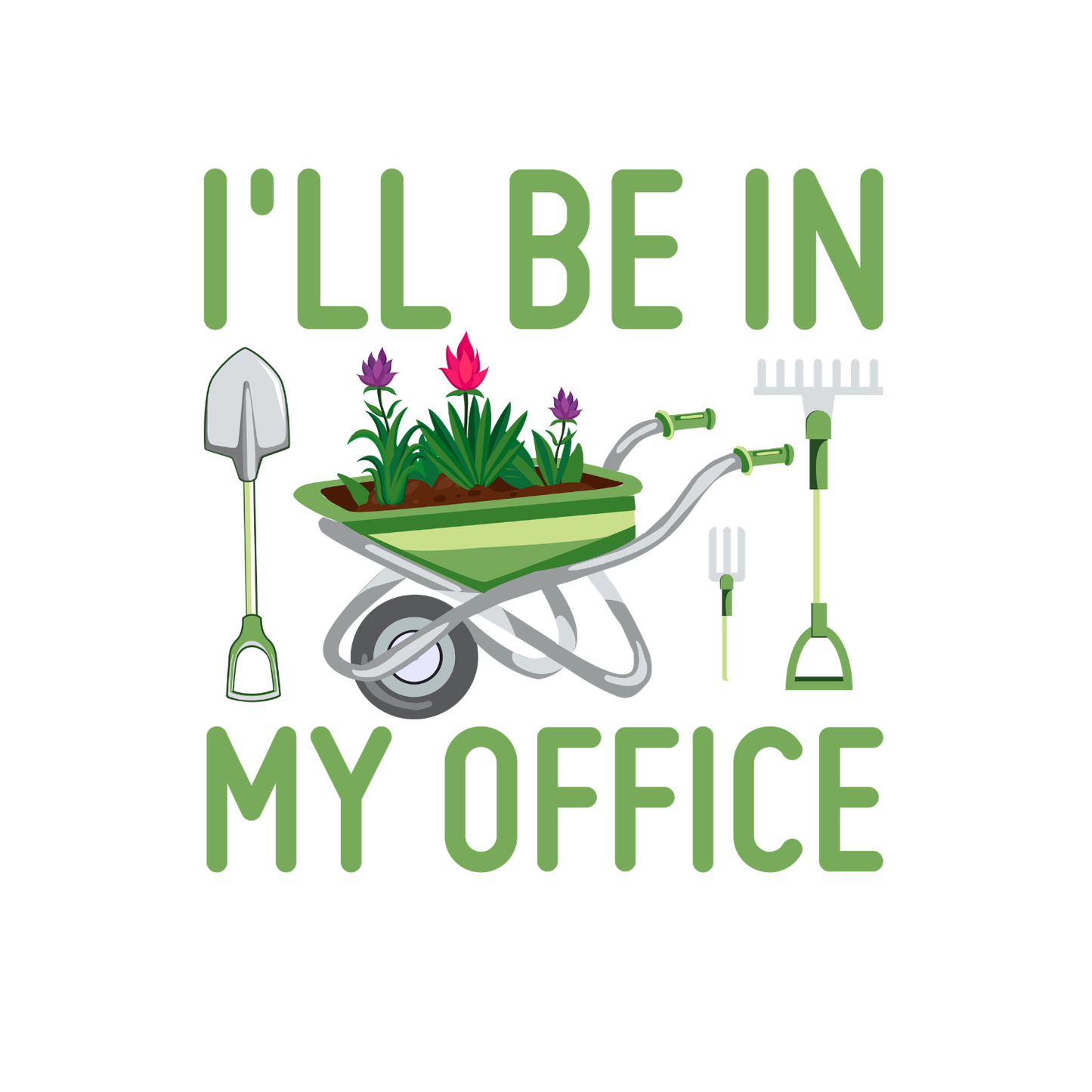 I’ll Be In My Office T-Shirt | Gardening Graphic Tee | Plants Printed Shirt | Nature Lover