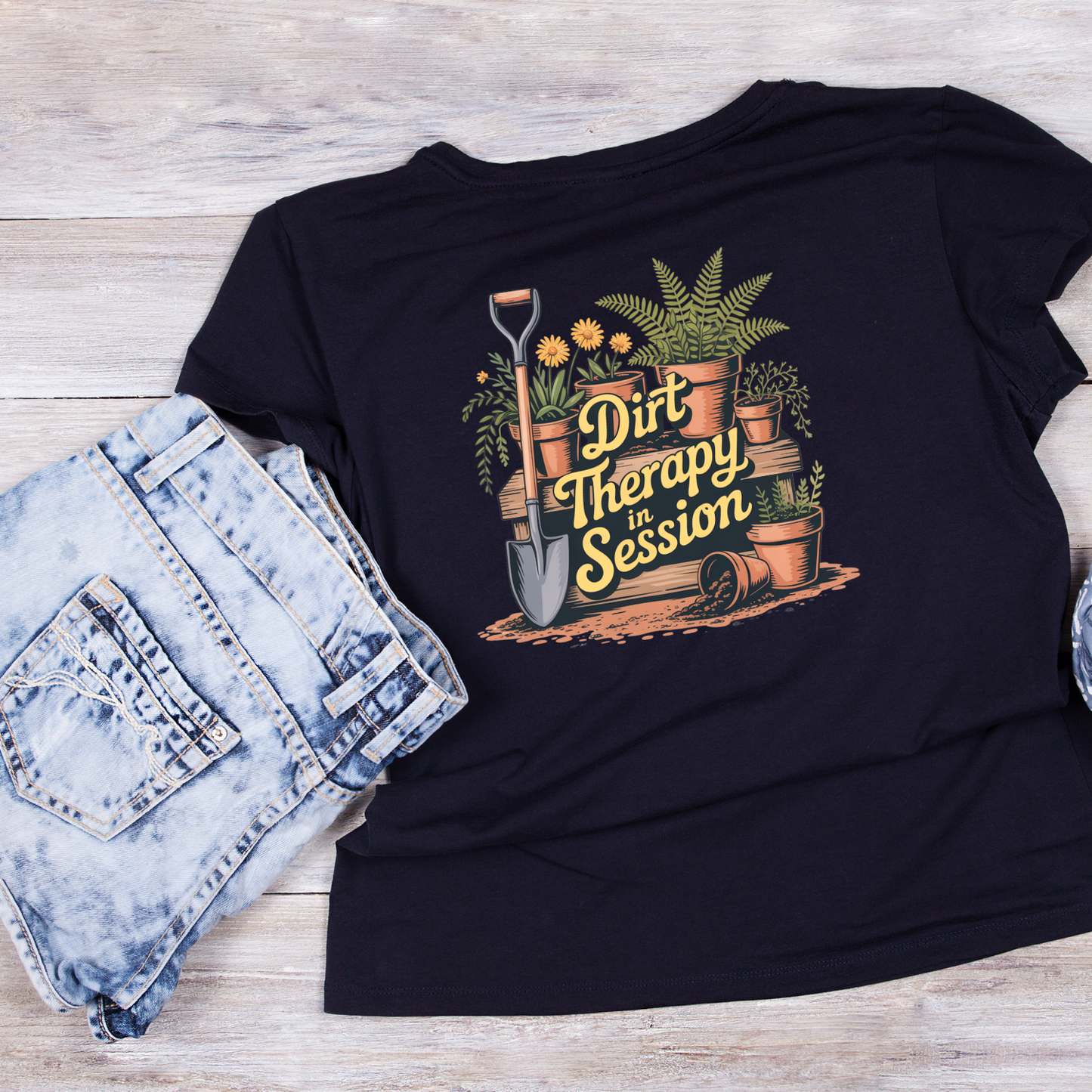 Dirt Therapy In Session T-Shirt | Gardening Graphic Tee | Printed Shirt | Nature Lover