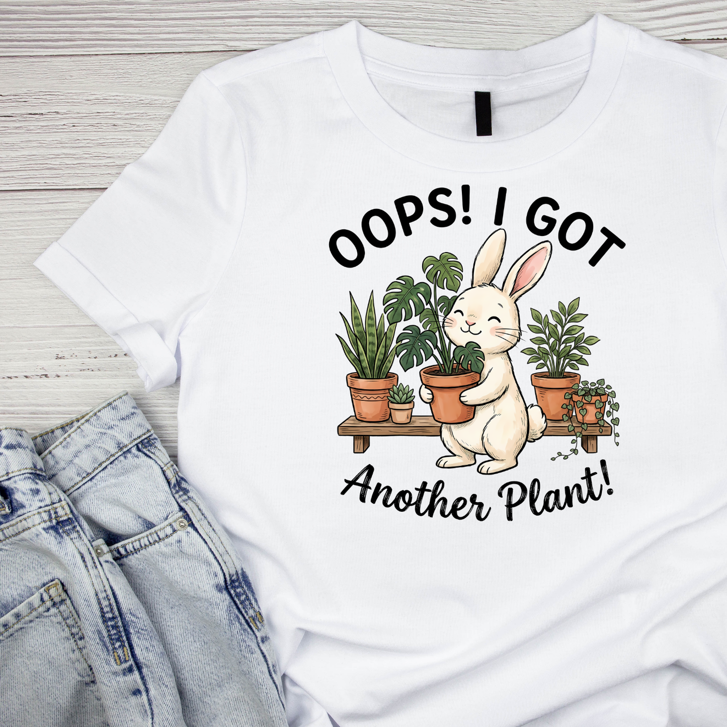 Oops I Got Another Plant Bunny T-Shirt | Graphic Tee | Gardening Printed Shirt | Plants Nature Lover |