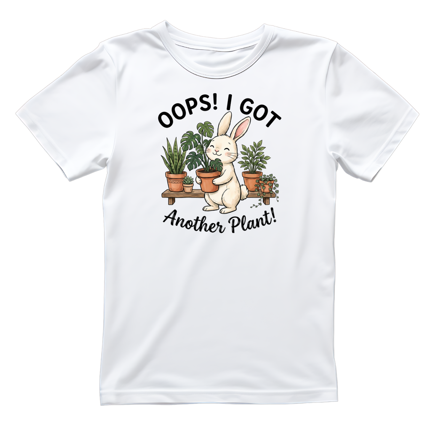 Oops I Got Another Plant Bunny T-Shirt | Graphic Tee | Gardening Printed Shirt | Plants Nature Lover |