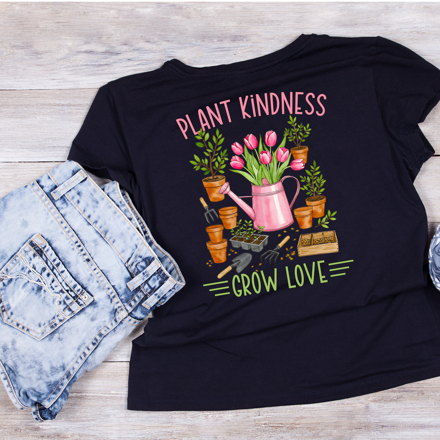 Plant Kindness Grow Love T-Shirt | Gardening Graphic Tee | Printed Shirt | Nature Lover