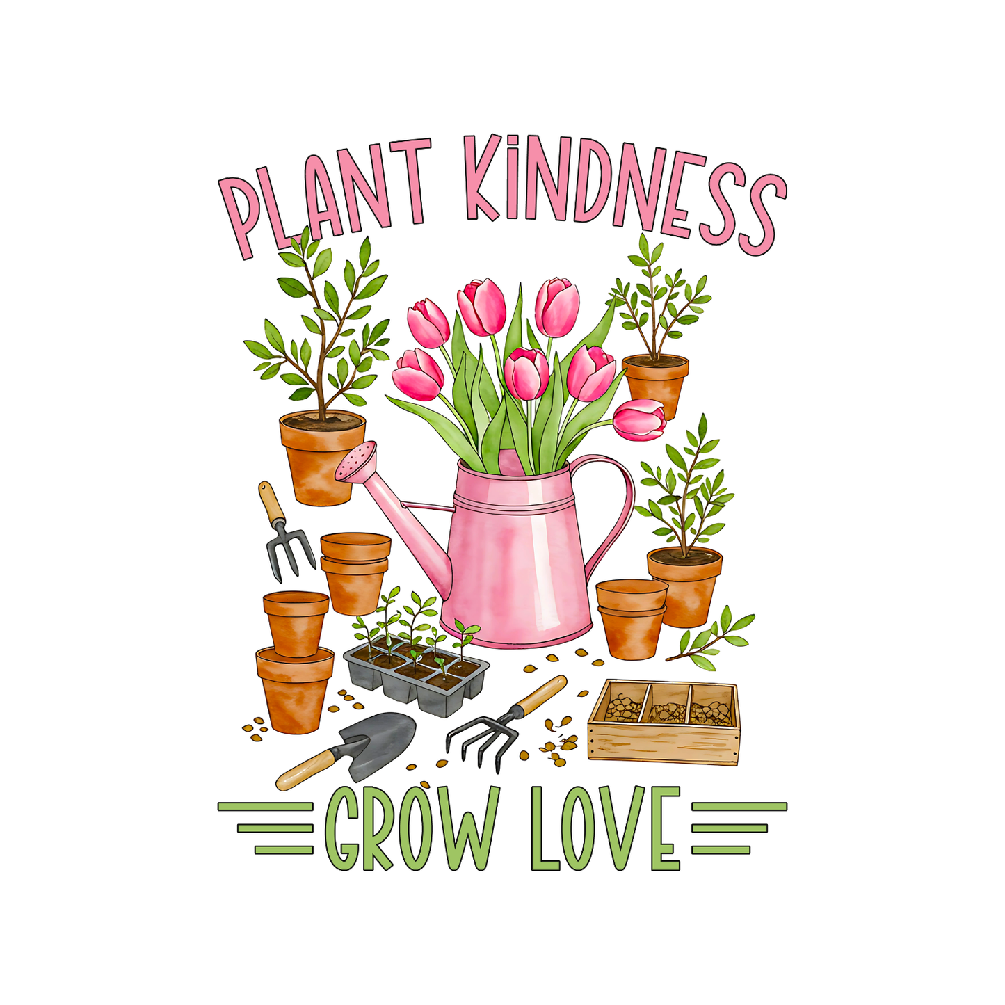 Plant Kindness Grow Love T-Shirt | Gardening Graphic Tee | Printed Shirt | Nature Lover