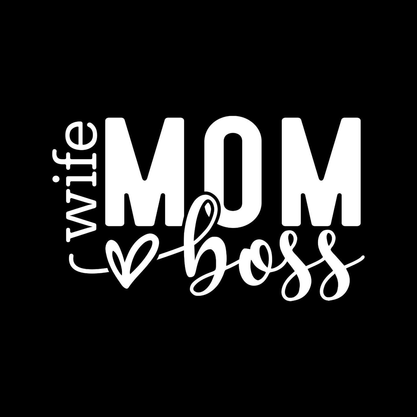 Wife Mom Boss T-shirt | Mama Graphic Tee | Mommy Printed Shirt | Mother’s Day | Birthday